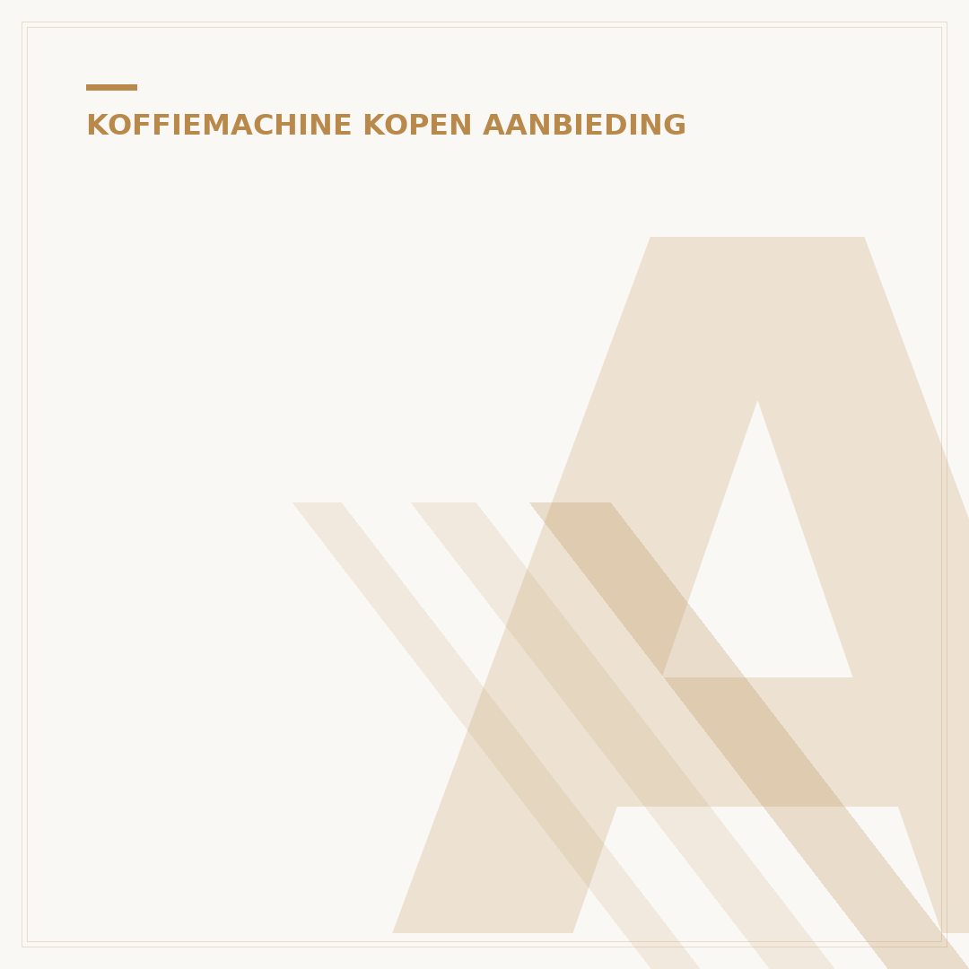 AH Koffiemachine Aanbieding: Slimme Keuze met 5 Locatie-Tips