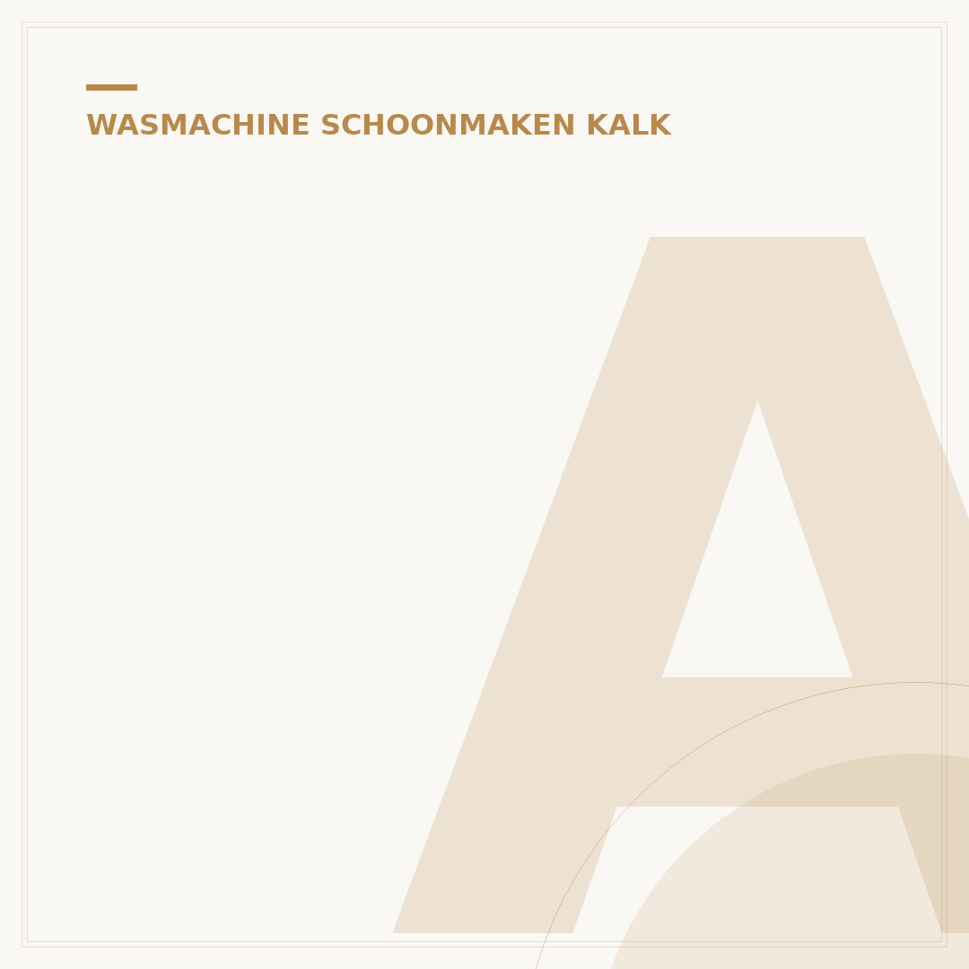 Anti Kalk Wasmachine: 5 Tips voor Minder Kalkaanslag