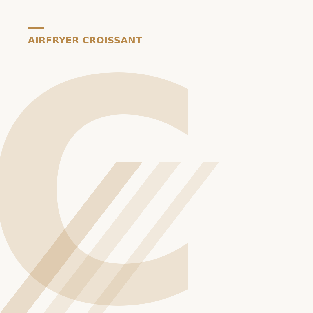 Croissant in Airfryer: 5 Minuten Goudbruin & Krokant