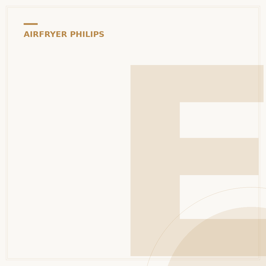 Expert Airfryer Philips: Topmodellen & Keuzehulp