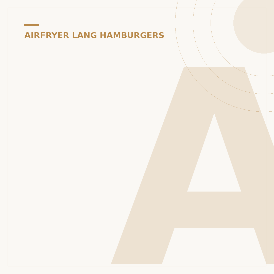 Airfryer Hamburgers: 8-12 Minuten Garen voor Perfectie