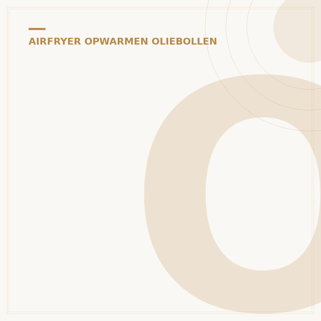 Oliebollen Airfryer Opwarmen: Perfect Krokant Resultaat