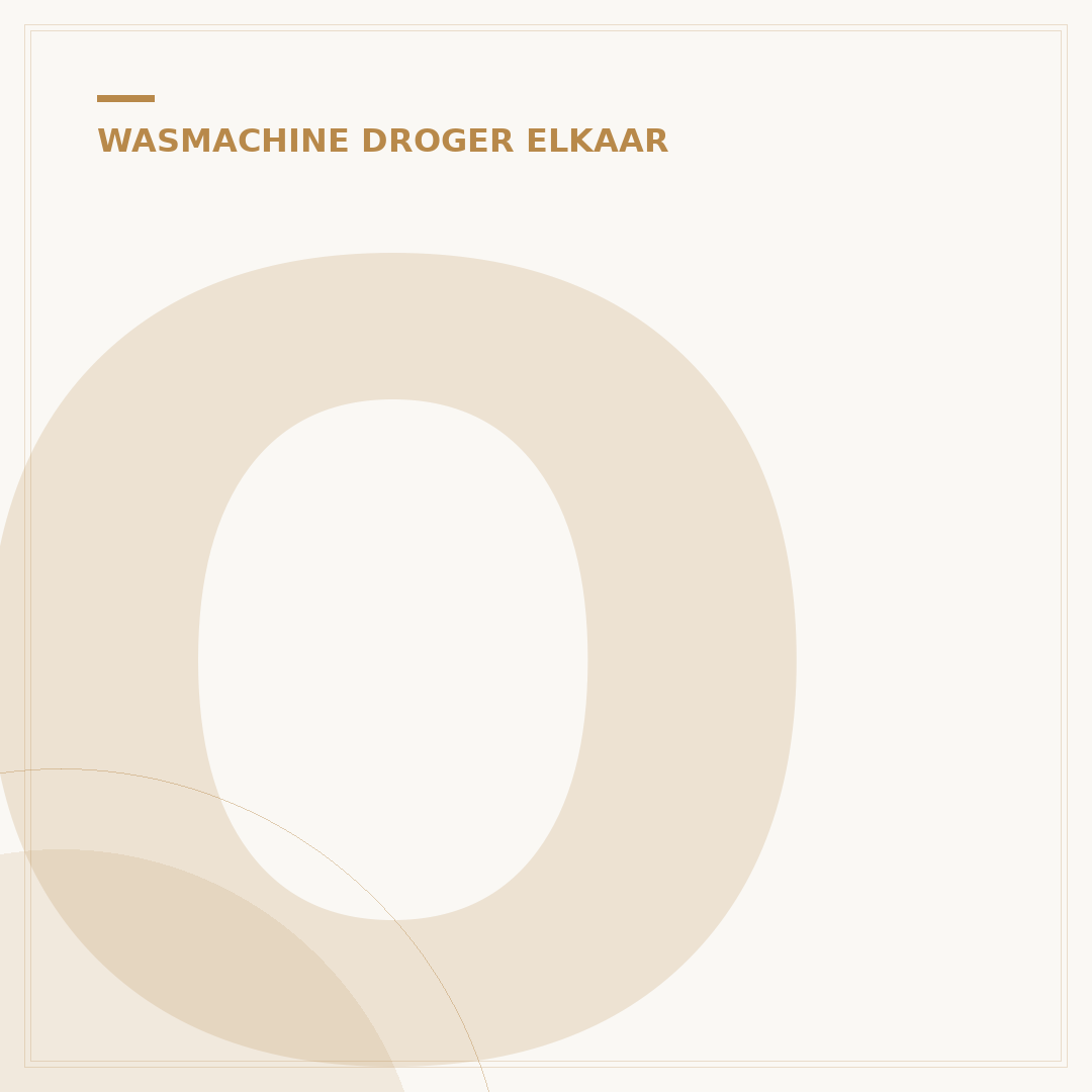 Ombouw Wasdroger Op Was­ma­chi­ne: 5 Tips Voor Efficiënt Gebruik