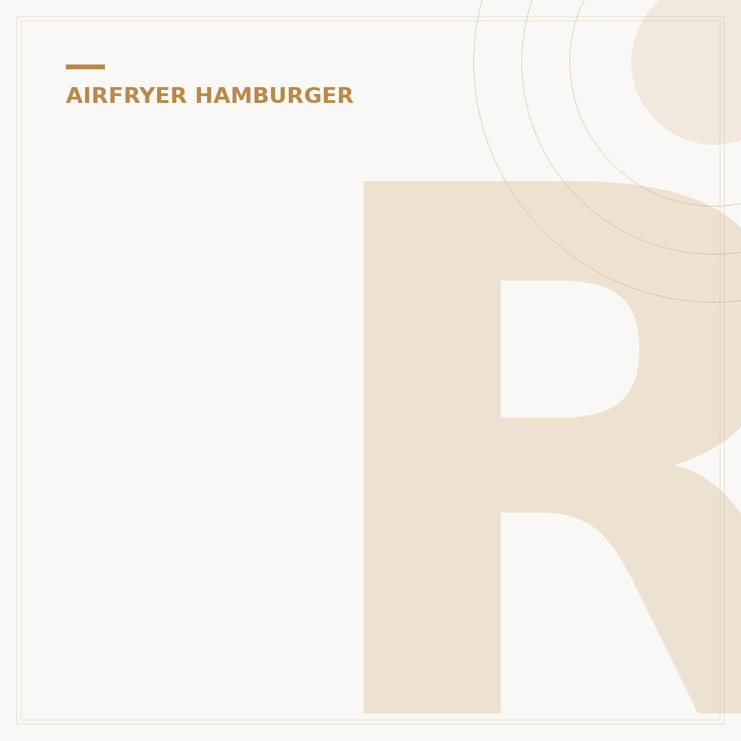 Rundvlees Hamburger Airfryer: Perfect in 8 Minuten Gegaard